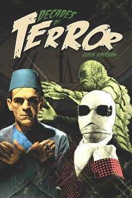 Decades of Terror 2019: Scary Since 1930 by Hutchison, Steve