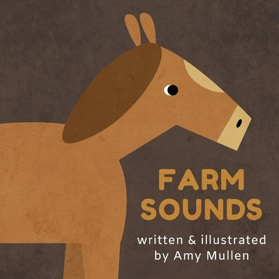 Farm Sounds by Mullen, Amy