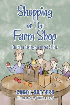 Shopping at the Farm Shop by Sutters, Carol