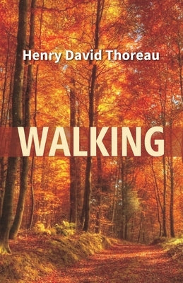 Walking by Thoreau, Henry David