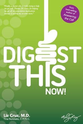 Digest This Now! by Nunziato C. H. N., Tina