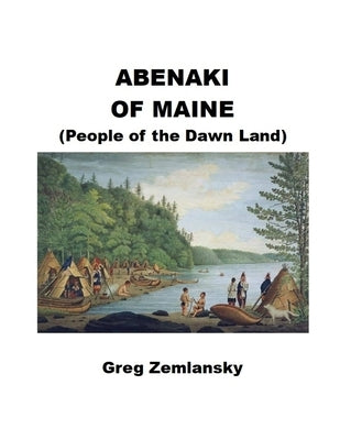 Abenaki Of Maine by Zemlansky, Greg