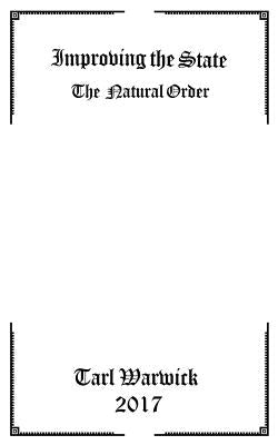 Improving the State: The Natural Order by Warwick, Tarl