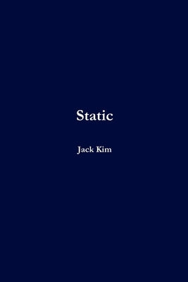 Static by Kim, Jack
