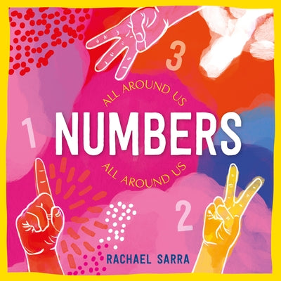 Numbers All Around Us by Sarra, Rachael