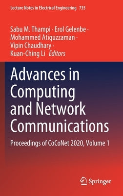Advances in Computing and Network Communications: Proceedings of Coconet 2020, Volume 1 by Thampi, Sabu M.