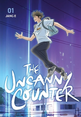 The Uncanny Counter, Vol. 1 by Jang E