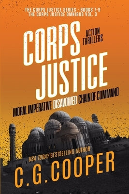 The Corps Justice Series: Books 7-9 by Cooper, C. G.