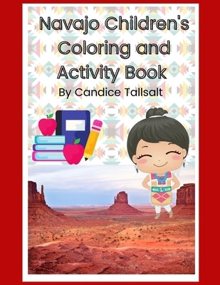 Navajo Children's Coloring and Activity Book by Tallsalt, Candice