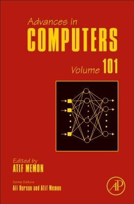 Advances in Computers: Volume 101 by Memon, Atif