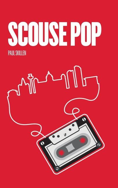 Scouse Pop by Skillen, Paul
