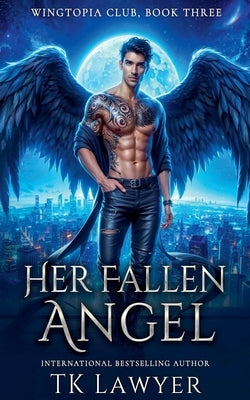 Her Fallen Angel by Lawyer, Tk