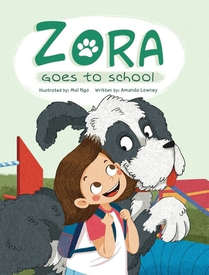 Zora Goes To School by Lowney, Amanda