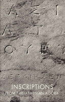 Inscriptions from the Athenian Agora by Meritt, Benjamin D.