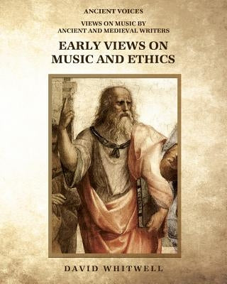 Early Views on Music and Ethics by Dabelstein, Craig