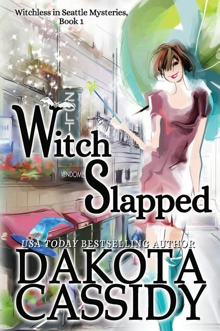 Witch Slapped by Cassidy, Dakota