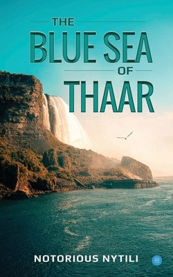The Blue Sea of Thaar by Nytili, Notorious