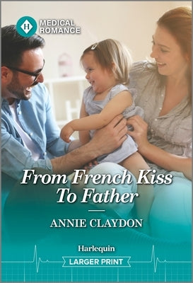 From French Kiss to Father by Claydon, Annie