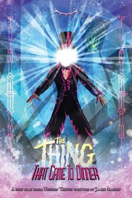 The Thing That Came To Dinner by Carney, James
