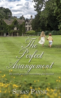 The Perfect Arrangement by Payne, Susan