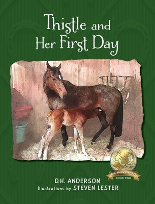 Thistle and Her First Day by Anderson, D. H.