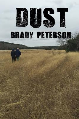 Dust by Peterson, Brady