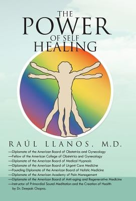 The Power of Self Healing by Llanos M. D., Raul