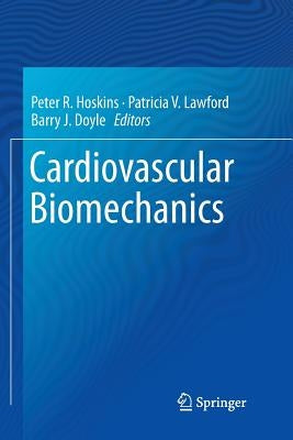Cardiovascular Biomechanics by Hoskins, Peter R.