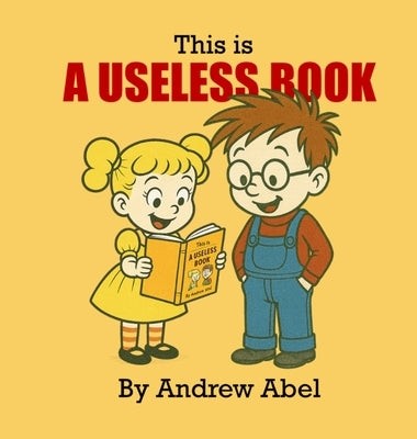 A Useless Book by Abel, Andrew Robert