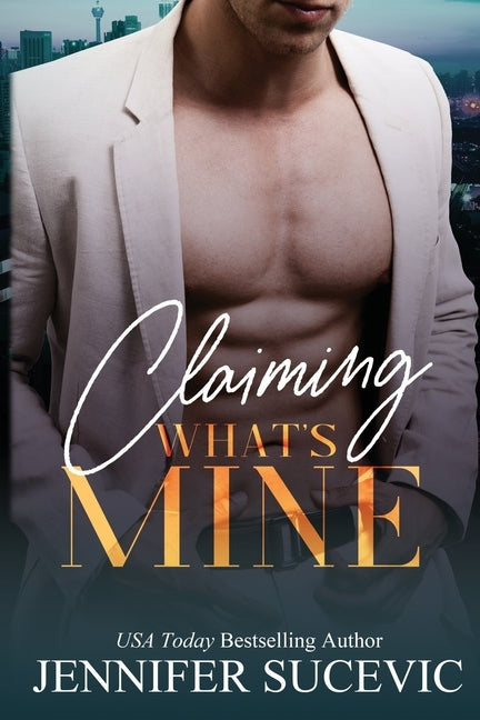 Claiming What's Mine by Sucevic, Jennifer