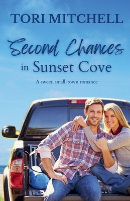 Second Chances in Sunset Cove by Mitchell, Tori