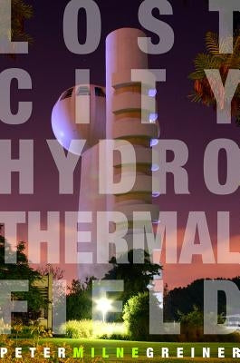 Lost City Hydrothermal Field by Milne Greiner, Peter