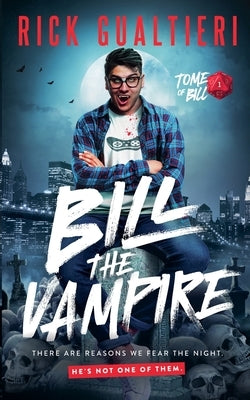 Bill The Vampire by Gualtieri, Rick