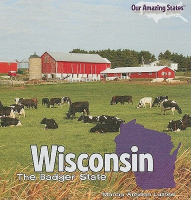 Wisconsin by Lusted, Marcia Amidon