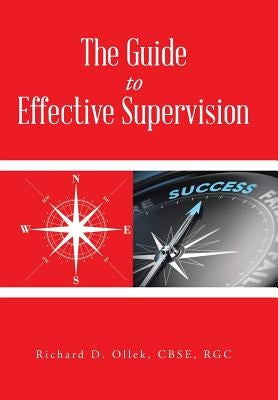 The Guide to Effective Supervision by Ollek, Cbse Rgc