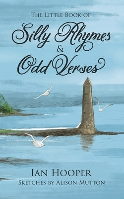 The Little Book of Silly Rhymes & Odd Verses by Hooper, Ian
