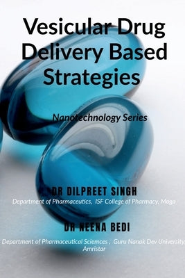 Vesicular Drug Delivery Based Strategies by Singh