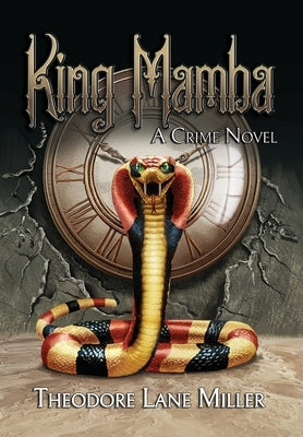King Mamba: A Crime Novel by Lane, Theodore Miller
