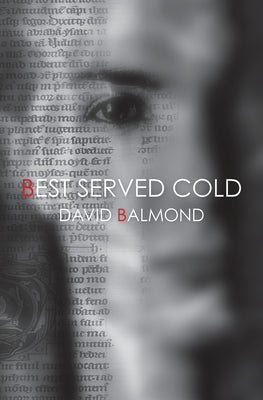 Best Served Cold by Balmond, David