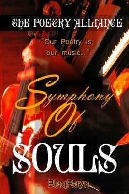 Symphony of Souls: Our Poetry is Our Music by Parsons, Jp