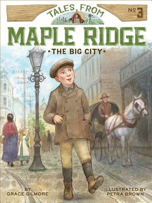 The Big City, 3 by Gilmore, Grace