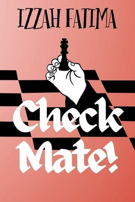 Checkmate: A High-Stakes Spy Thriller of Conspiracy, Betrayal, and the Race to Stop Global Collapse by Fatima, Izzah