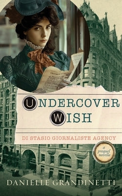 Undercover Wish by Grandinetti, Danielle