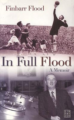 In Full Flood: A Memoir by Flood, Finbarr