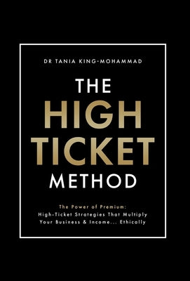 The High-Ticket Method(R)️ by King-Mohammad, Tania