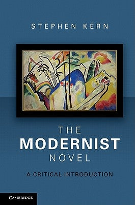 The Modernist Novel by Kern, Stephen