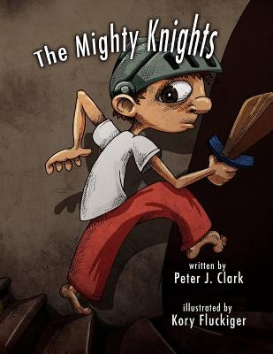 The Mighty Knights by Fluckiger, Kory