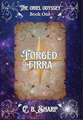 Forged in Firra by Sharp, C. B.