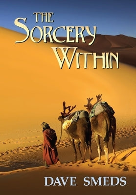 The Sorcery Within by Smeds, Dave