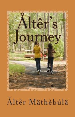 Alter's Journey by Mathebula, Alter